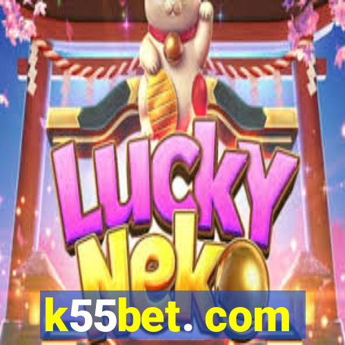 k55bet. com